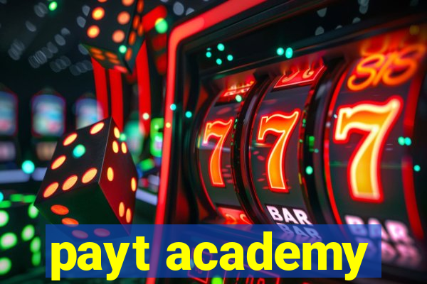 payt academy